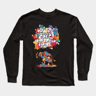 I'm so happy today I just can't hide it Long Sleeve T-Shirt